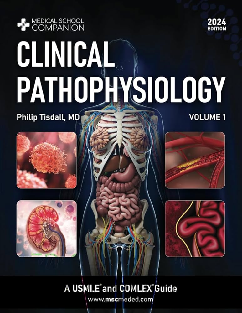 Clinical Pathophysiology Volume 1: A USMLE® and COMLEX